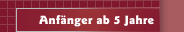 Anf&auml;nger ab 5 Jahre